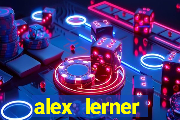 alex lerner jornalista fortuna